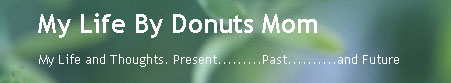My Life By Donuts Mom
